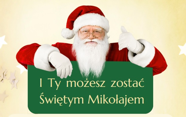 I Ty możesz zostać Świętym Mikołajem